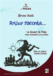 Arthur raconte... Le joueur de flûte Le Point Comdie Affiche