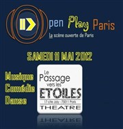 Open Play Paris - La nouvelle Scène Ouverte Thtre le Passage vers les Etoiles - Salle des Etoiles Affiche