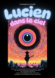 Lucien dans le ciel Thtre Comdie Odon Affiche