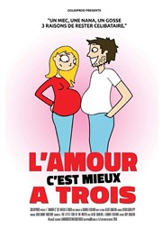 L'Amour C'est Mieux à Trois La Comdie du Havre Affiche