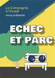 Echec et parc Thtre du Sphinx Affiche