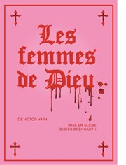 Les femmes de Dieu Thtre du Gouvernail Affiche