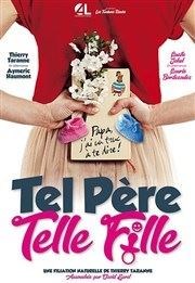 Tel père, telle fille Comdie de Grenoble Affiche