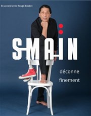 Smaïn déconne finement | Chalon-sur-Saone Cinma Mgarama Affiche