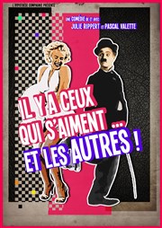 Il y a ceux qui s'aiment... et les autres ! Salle Jacques Prevert Affiche