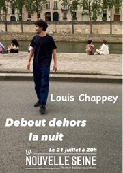 Louis Chappey dans Debout dehors la nuit La Nouvelle Seine Affiche