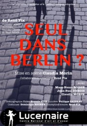 Seul dans Berlin ? Thtre Le Lucernaire Affiche