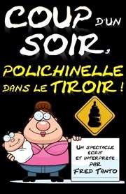 Coup d'un soir, polichinelle dans le tiroir ! Comdie de Grenoble Affiche