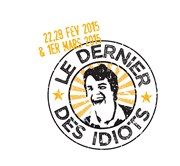 Le Dernier des Idiots Le Hall de la Chanson Affiche