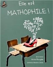 Anne Rougée dans Elle est mathophile ! Le Magasin Affiche