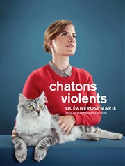 Océanerosemarie dans Chatons Violents Le Mtropole Affiche