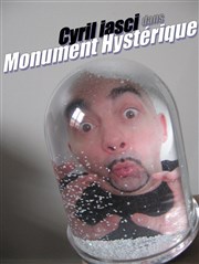 Cyril Iasci dans Monument hystérique Thtre Popul'air du Reinitas Affiche