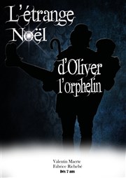 L'étrange noël d'Oliver l'orphelin Familia Thtre Affiche