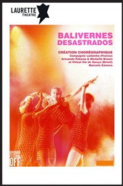 Balivernes / Desastrados Laurette Thtre Festival Avignon OFF Affiche