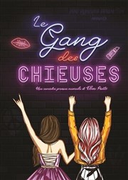 Le gang des chieuses | Metz La Comdie de Metz Affiche