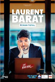 Laurent Barat dans Ecran total Thtre  l'Ouest Affiche