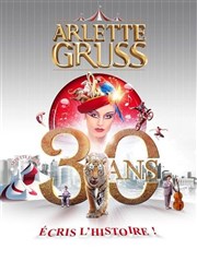 Cirque Arlette Gruss dans Les 30 ans | - Gassin Chapiteau Arlette Gruss  Gassin Affiche