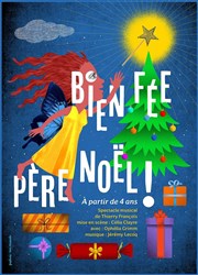 Bien fée Père Noël Akton Thtre Affiche