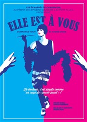 Elle est à vous Thtre des 2 Rives Affiche