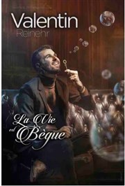 Valentin Reinehr dans La vie est bègue Thtre  l'Ouest Caen Affiche