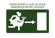 Nous avons la joie de vous annoncer notre divorce Anis Gras Affiche