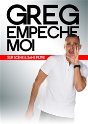 Greg empêche-moi Thtre Samuel Bassaget Affiche