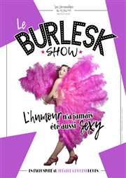 Le BurlesK Show Thtre  l'Ouest Affiche