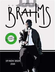 Monsieur Brahms dans Zone de confort We welcome Affiche