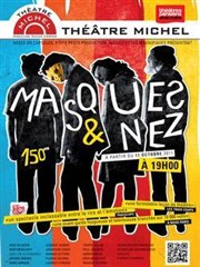 Masques et Nez Thtre Michel Affiche