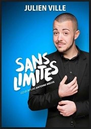 Julien Ville dans Sans limites L'Appart Caf - Caf Thtre Affiche