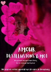 Amour, désillusions et moi Carr Rondelet Thtre Affiche