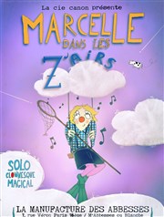 Marcelle dans les Z'Airs La Manufacture des Abbesses Affiche