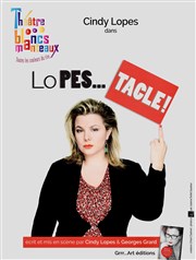 Cindy Lopes dans Lopes... Tacle ! La Nouvelle comdie Affiche