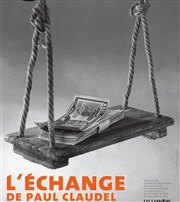 L'échange Thtre La Luna Affiche