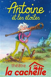 Antoine et les étoiles La Cachette des 3 Chardons Affiche