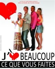 J'aime beaucoup ce que vous faites La Compagnie du Caf-Thtre - Grande Salle Affiche