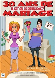 30 ans de mariage il est où le problème La Boite  Rire Affiche