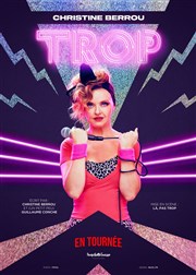 Christine Berrou dans Trop Cinma Thtre Apollo Affiche