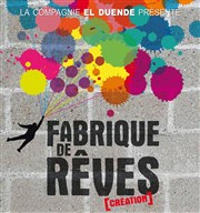 Fabrique de rêves Thtre El Duende Affiche