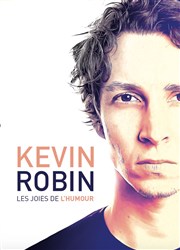 Kévin Robin dans Les joies de l'humour Thtre BO Saint Martin Affiche