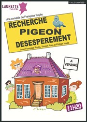 Recherche pigeon désespérément Laurette Thtre Avignon - Grande salle Affiche