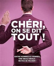 Chéri on se dit tout ! La Comdie Bis Affiche