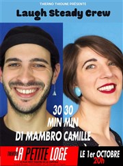 Di Mambro et Camille dans les 30/30 du Laugh steady crew La Petite Loge Thtre Affiche