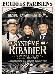 Le système Ribadier | avec Patrick Chesnais Thtre des Bouffes Parisiens Affiche