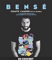 Bensé chante l'amour (et la haine) Les Trois Baudets Affiche