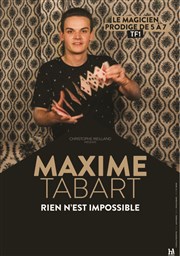 Maxime Tabart dans Rien est impossible Espace Gerson Affiche