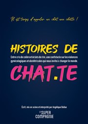 Angélique Ballue dans Histoires de Chat.te Thtre de l'Almendra Affiche