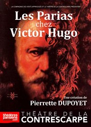 Les parias chez Victor Hugo Le Contrescarpe Affiche