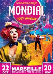 Cirque Mondial 100% Humain | Marseille Chapiteau Cirque Mondial  Marseille Affiche