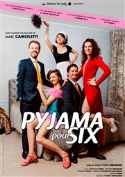 Pyjama pour six La Comdie des K'Talents Affiche